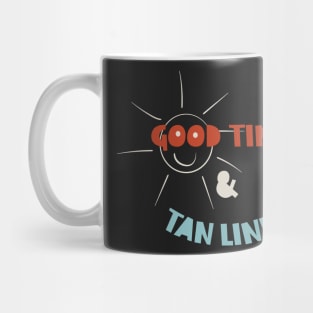 Friendcation Good Times & Tan Lines Mug